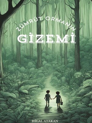 cover image of ZÜMRÜT ORMANIN GİZEMİ